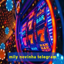 mily novinha telegram